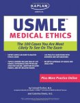 Kaplan Medical USMLE Medical Ethics The 100 Cases You are Most Likely to See on the Test.jpg