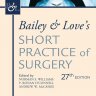 Bailey & Love’s Short Practice of Surgery