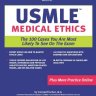 Kaplan Medical USMLE Medical Ethics: The 100 Cases You Are Most Likely to See on the Exam